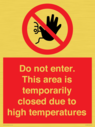 do-not-enter-this-area-is-temporarily-closed-due-to-high-temperatures~